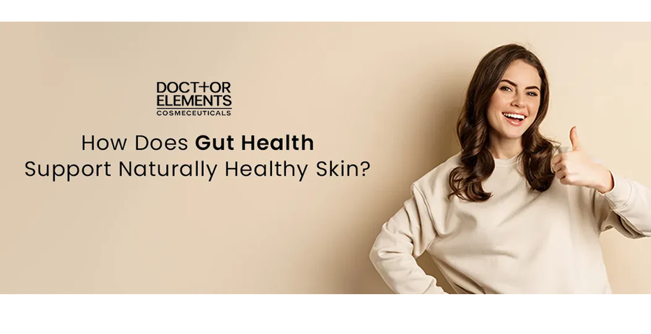 The Link Between Gut Health and Glowing Skin