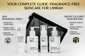 Why Fragrance-Free Skincare is Important During Umrah