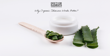 Organic Skincare Uncovered: Why It’s the Best for Your Skin